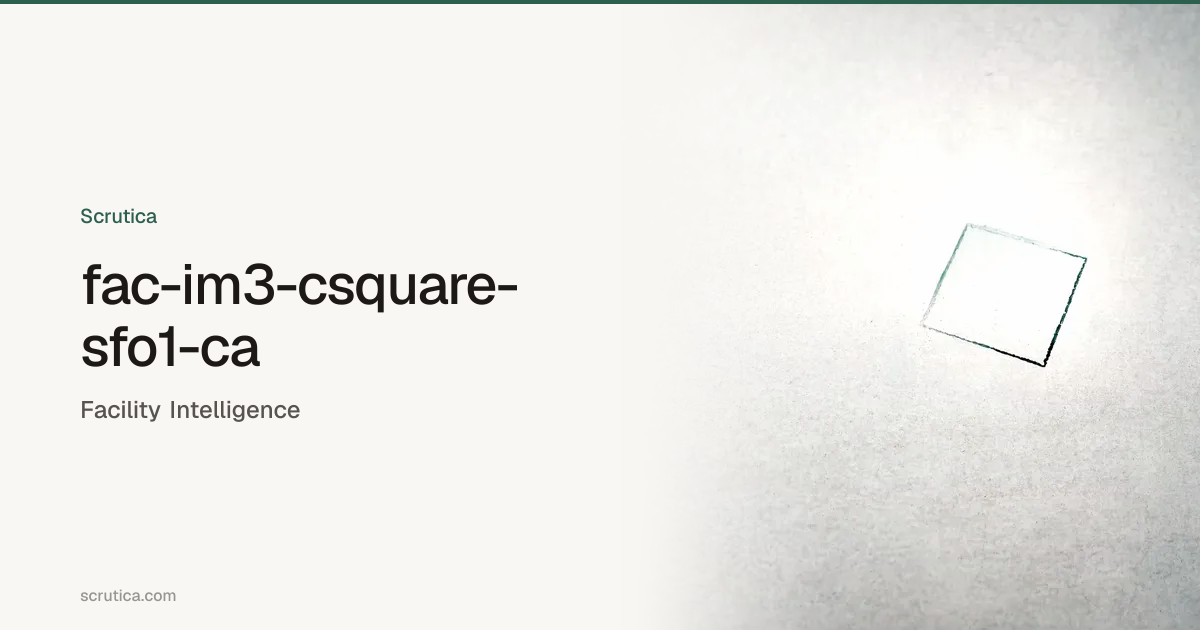 Csquare SFO1 | Scrutica